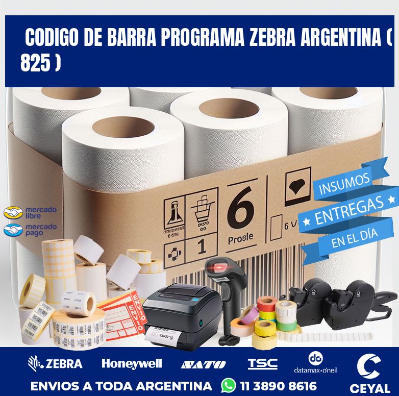 CODIGO DE BARRA PROGRAMA ZEBRA ARGENTINA ( 825 )