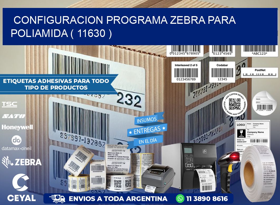 CONFIGURACION PROGRAMA ZEBRA PARA POLIAMIDA ( 11630 )