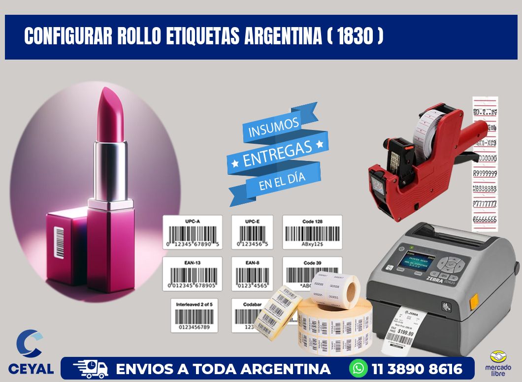 CONFIGURAR ROLLO ETIQUETAS ARGENTINA ( 1830 )