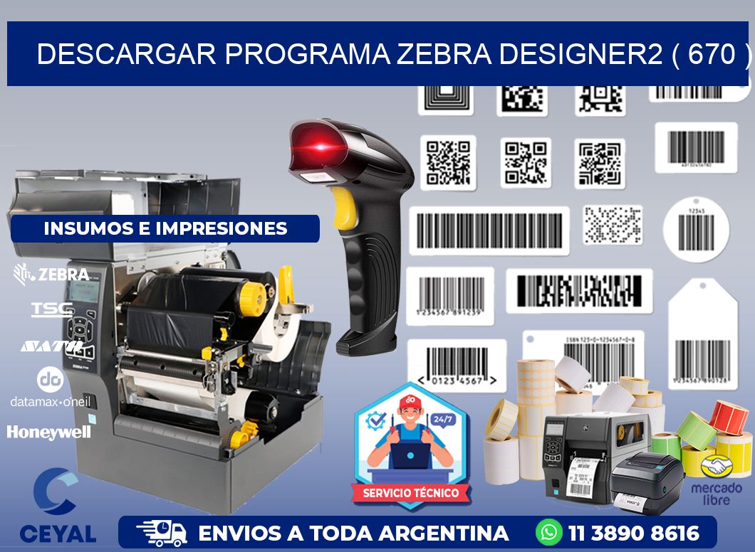 DESCARGAR PROGRAMA ZEBRA DESIGNER2 ( 670 )