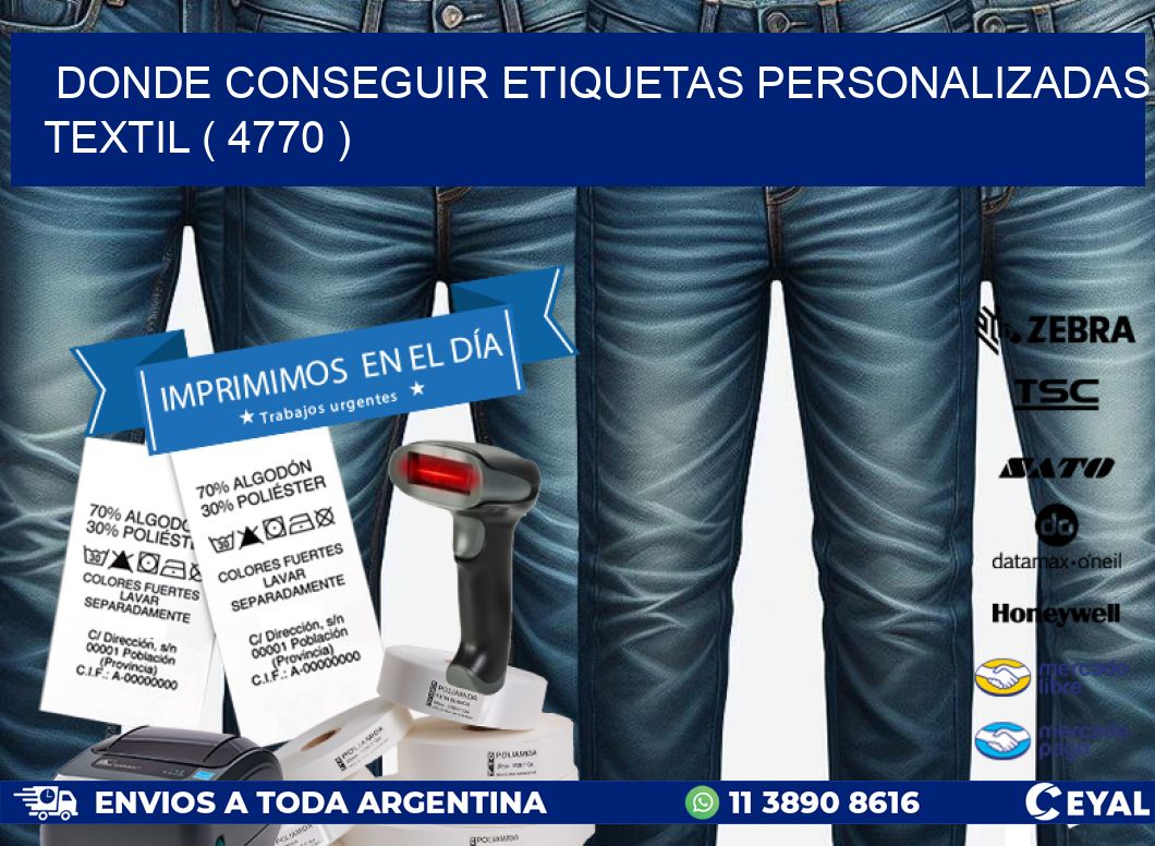 DONDE CONSEGUIR ETIQUETAS PERSONALIZADAS TEXTIL ( 4770 )