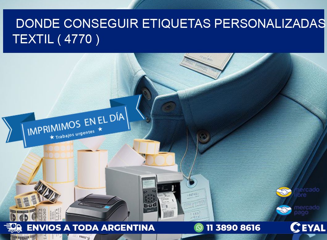 DONDE CONSEGUIR ETIQUETAS PERSONALIZADAS TEXTIL ( 4770 )