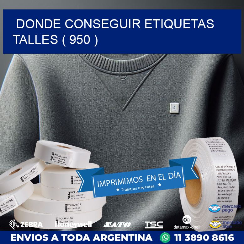 DONDE CONSEGUIR ETIQUETAS TALLES ( 950 )