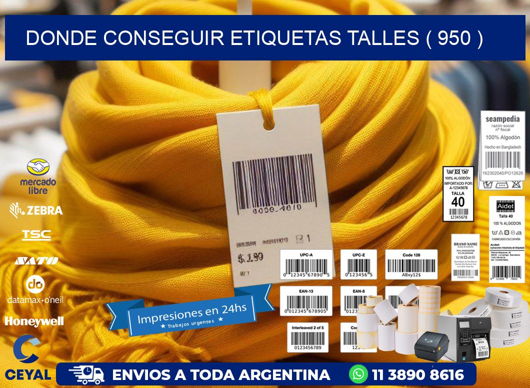 DONDE CONSEGUIR ETIQUETAS TALLES ( 950 )