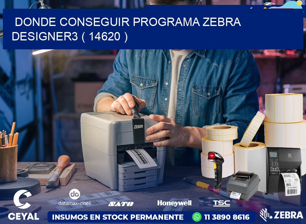 DONDE CONSEGUIR PROGRAMA ZEBRA DESIGNER3 ( 14620 )