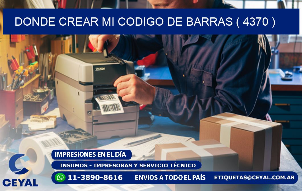 DONDE CREAR MI CODIGO DE BARRAS ( 4370 )