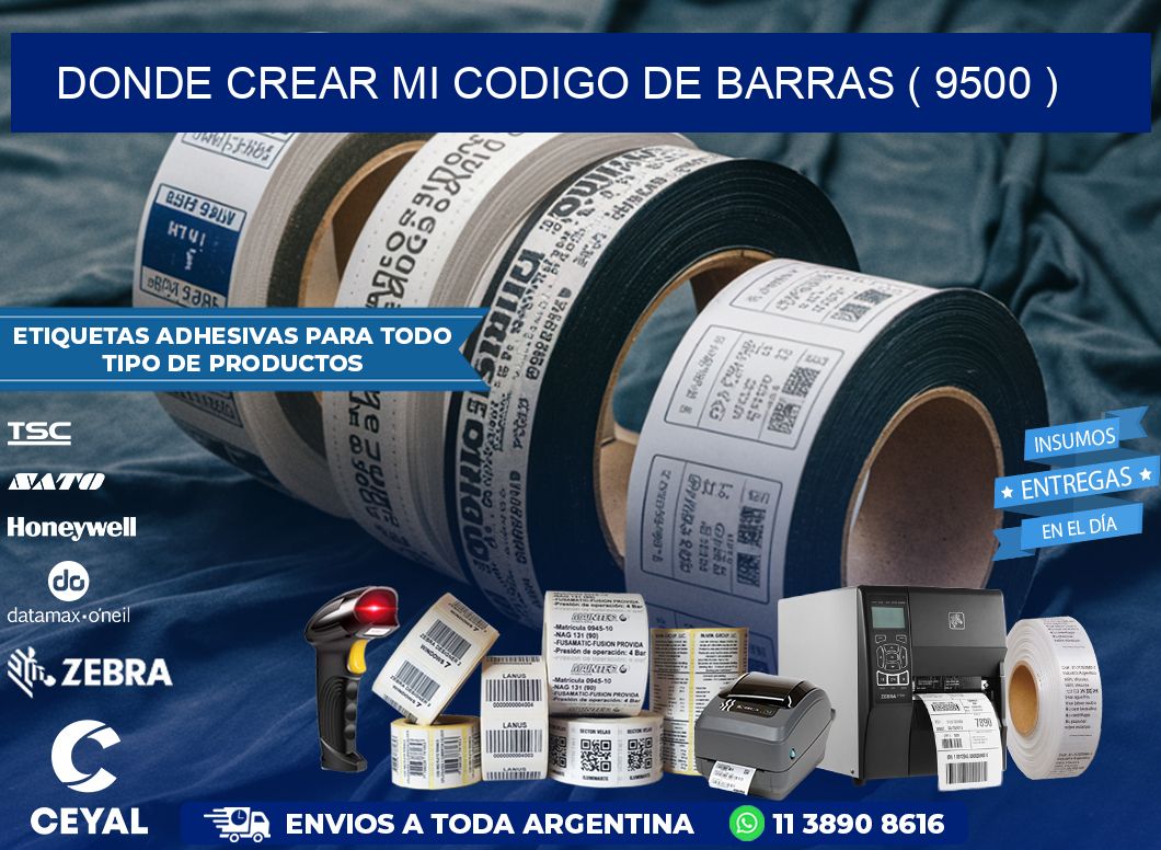 DONDE CREAR MI CODIGO DE BARRAS ( 9500 )