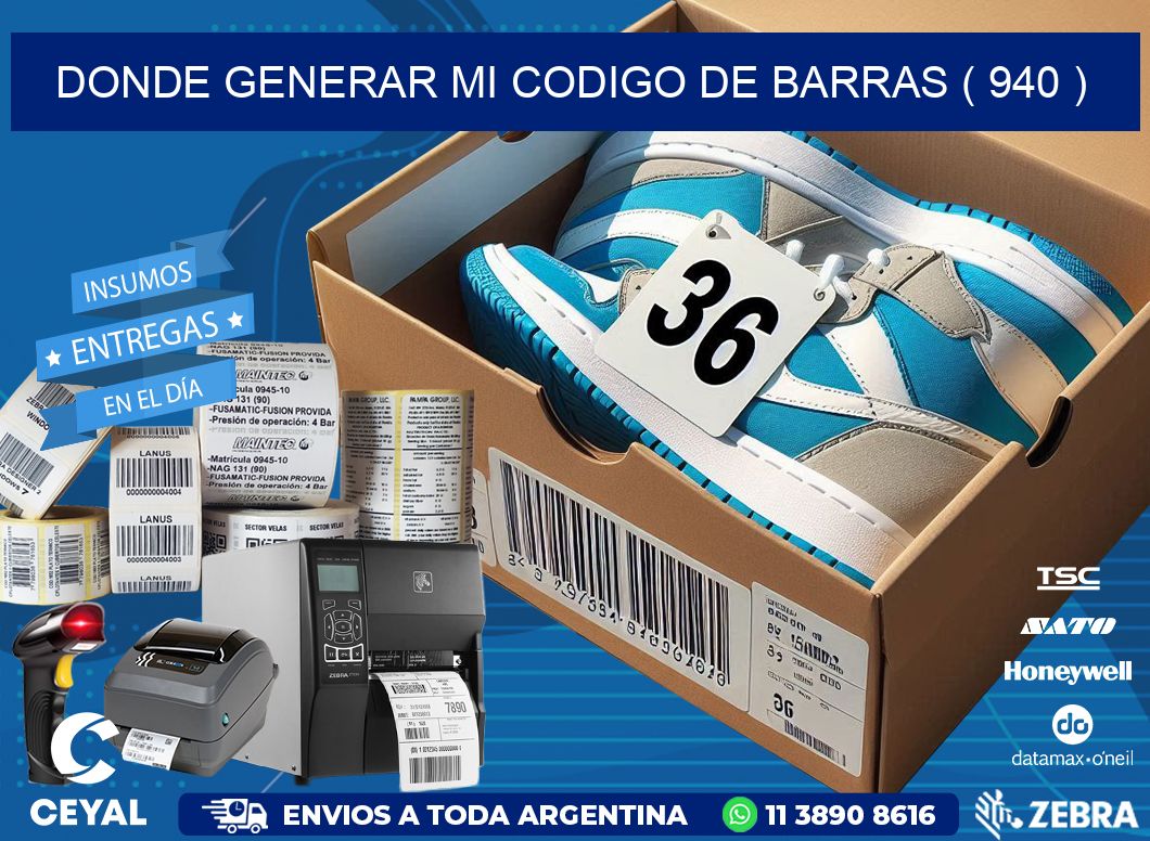 DONDE GENERAR MI CODIGO DE BARRAS ( 940 )