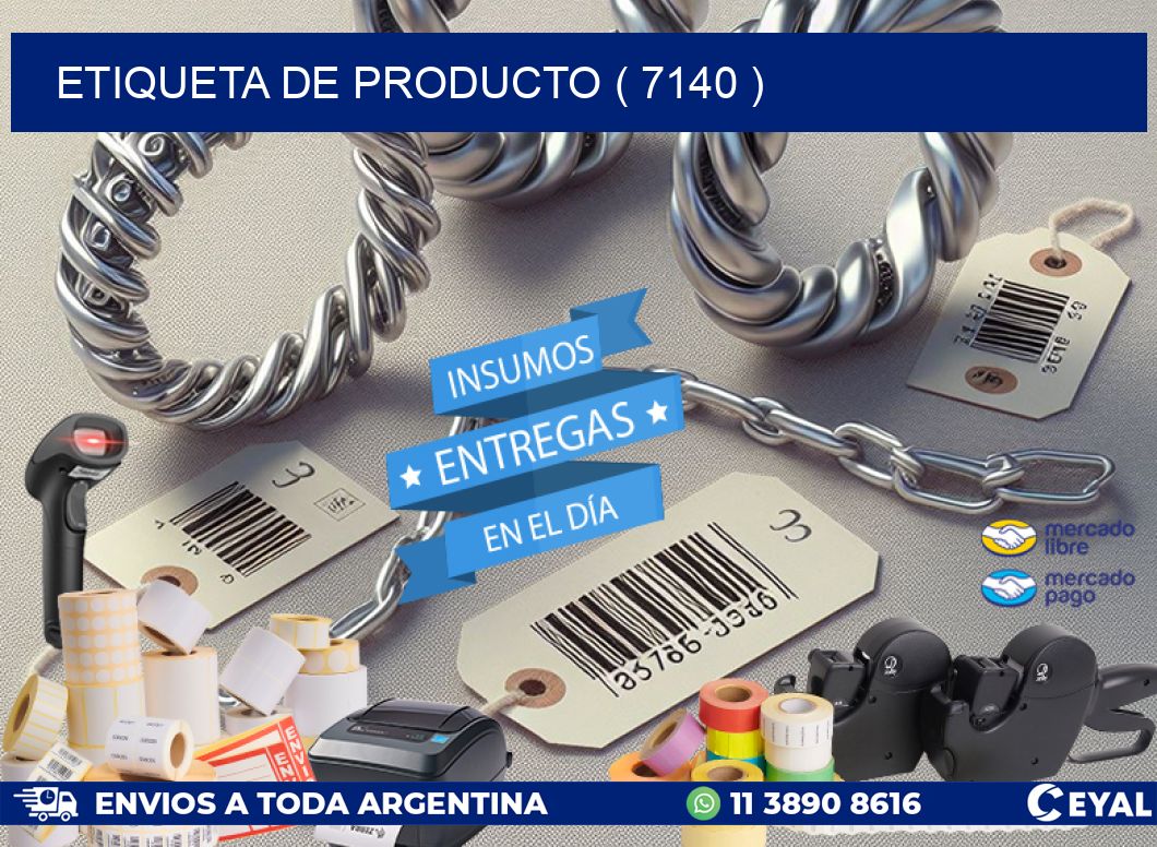 ETIQUETA DE PRODUCTO ( 7140 )