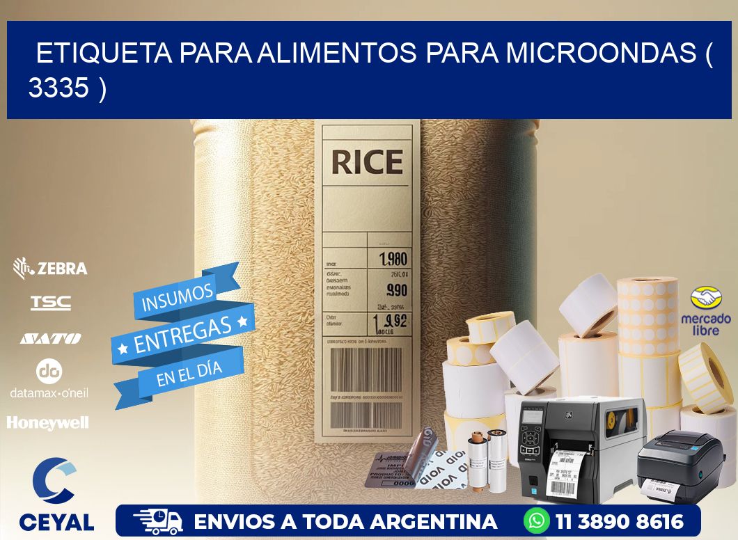 ETIQUETA PARA ALIMENTOS PARA MICROONDAS ( 3335 )