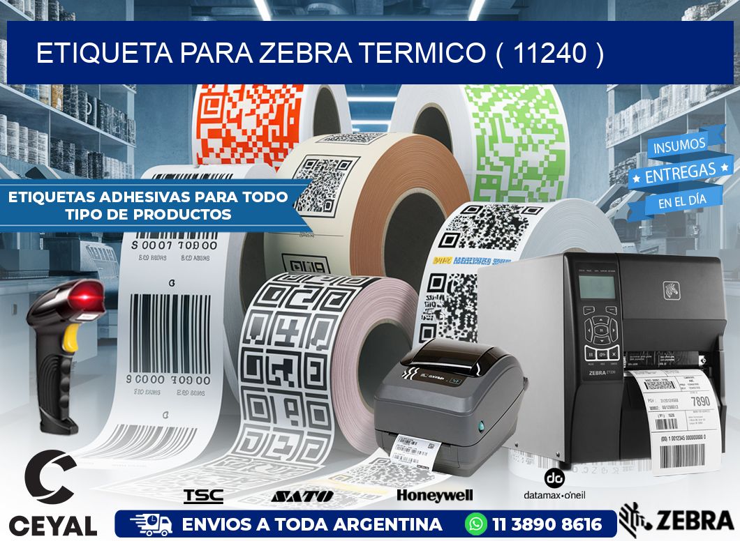 ETIQUETA PARA ZEBRA TERMICO ( 11240 )