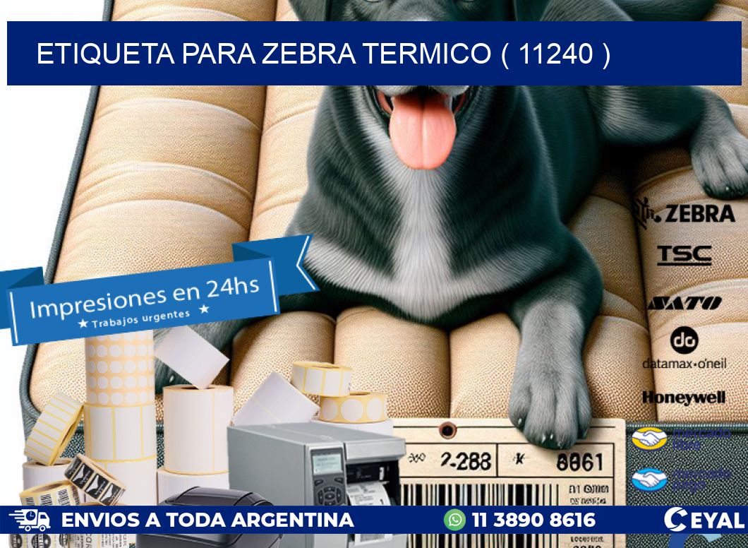 ETIQUETA PARA ZEBRA TERMICO ( 11240 )