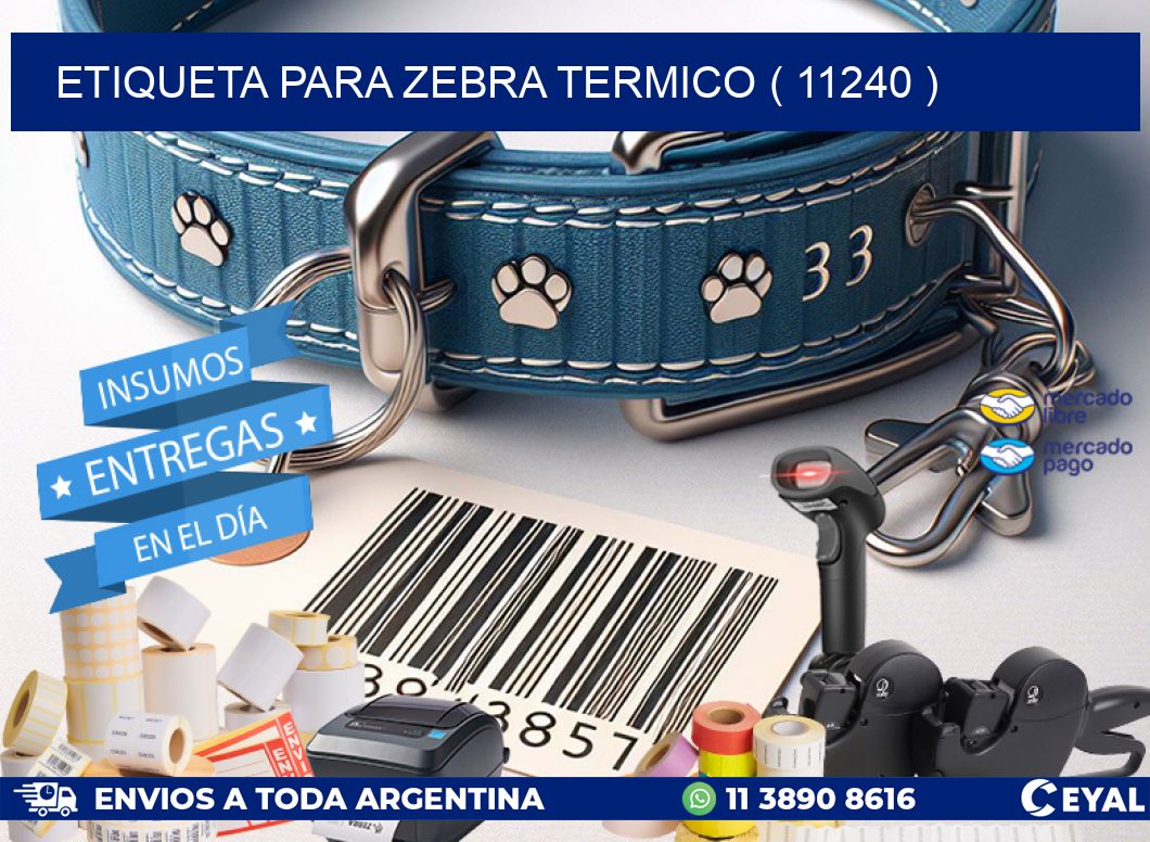 ETIQUETA PARA ZEBRA TERMICO ( 11240 )