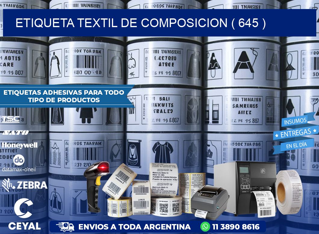 ETIQUETA TEXTIL DE COMPOSICION ( 645 )