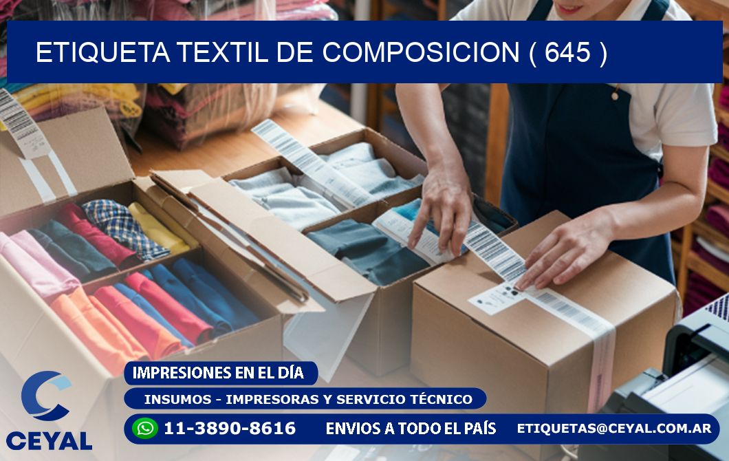 ETIQUETA TEXTIL DE COMPOSICION ( 645 )