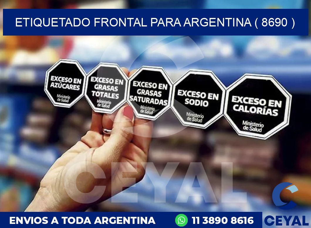 ETIQUETADO FRONTAL PARA ARGENTINA ( 8690 )