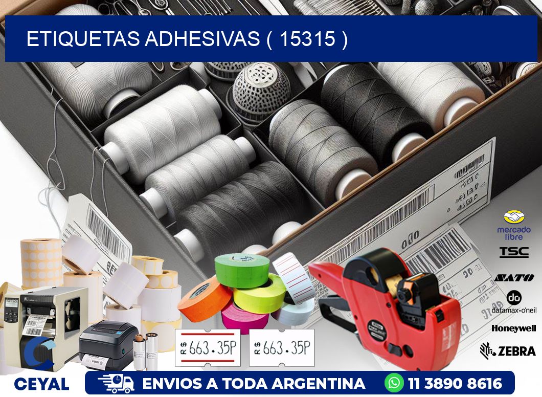 ETIQUETAS ADHESIVAS ( 15315 )
