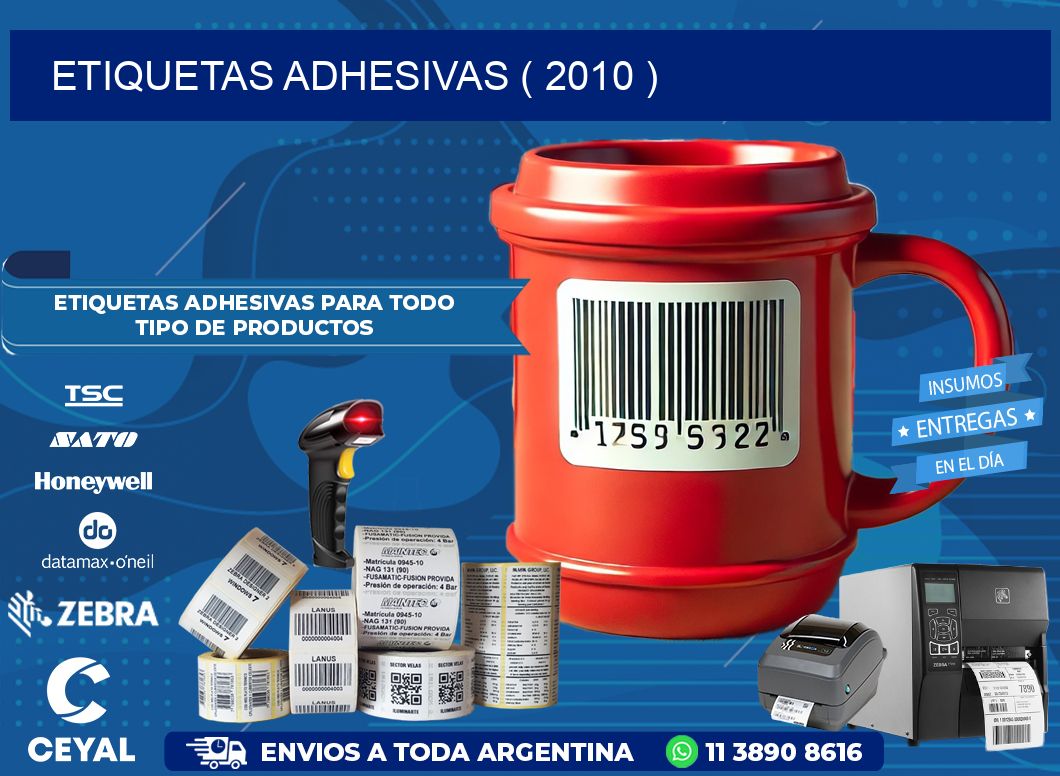 ETIQUETAS ADHESIVAS ( 2010 )