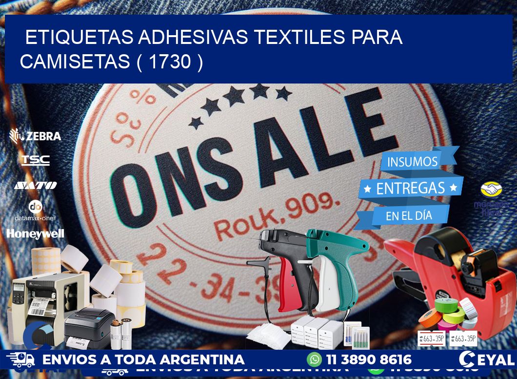 ETIQUETAS ADHESIVAS TEXTILES PARA CAMISETAS ( 1730 )
