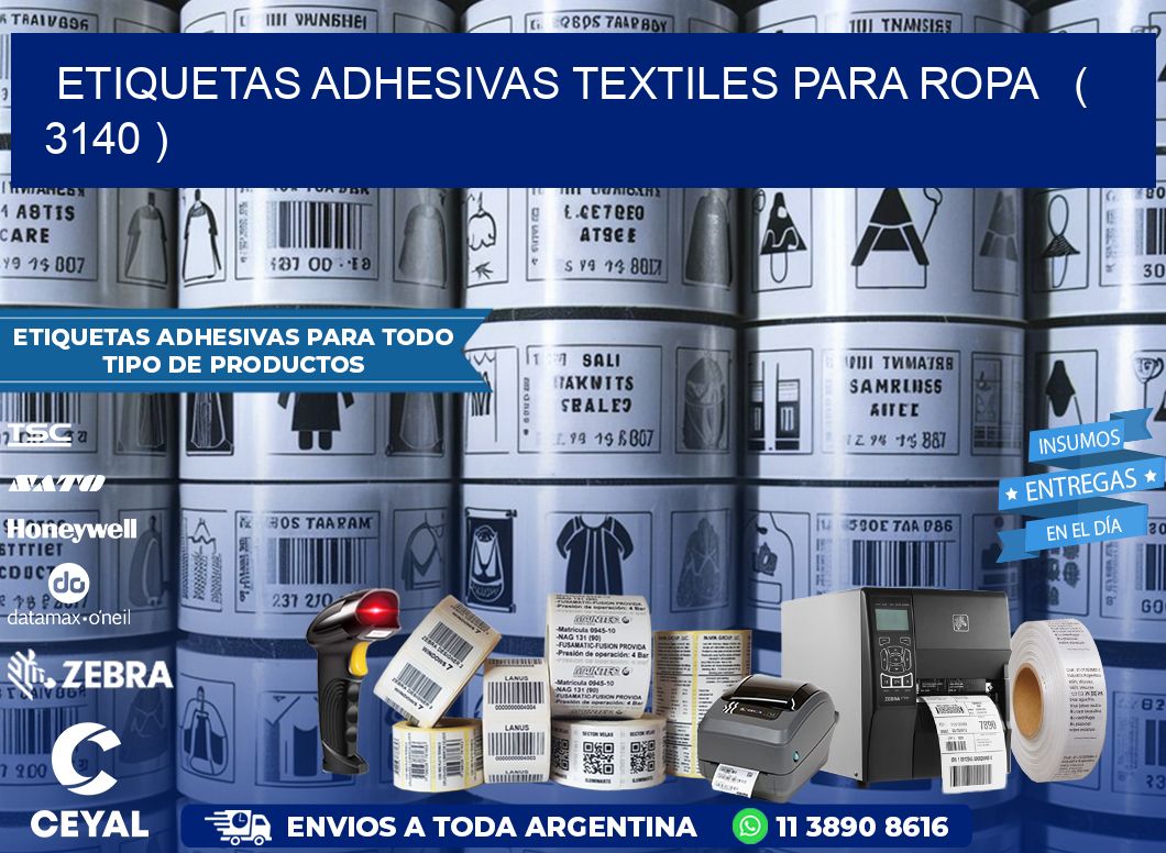 ETIQUETAS ADHESIVAS TEXTILES PARA ROPA   ( 3140 )