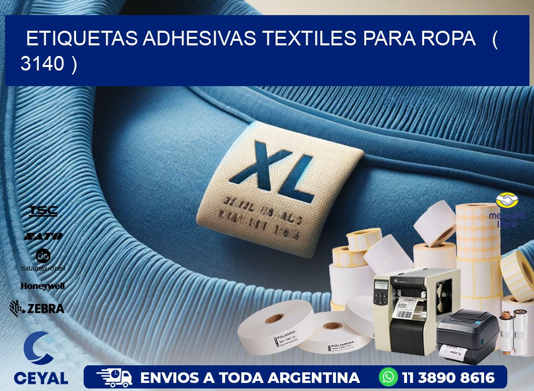 ETIQUETAS ADHESIVAS TEXTILES PARA ROPA   ( 3140 )