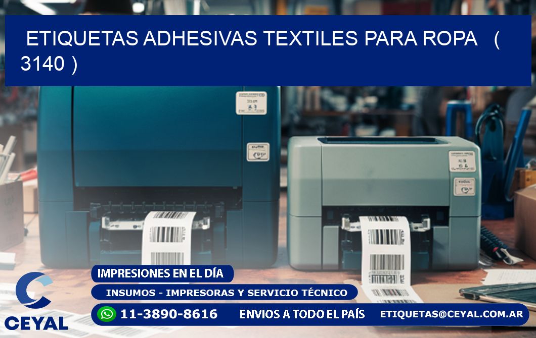 ETIQUETAS ADHESIVAS TEXTILES PARA ROPA   ( 3140 )