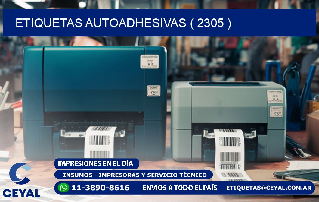 ETIQUETAS AUTOADHESIVAS ( 2305 )