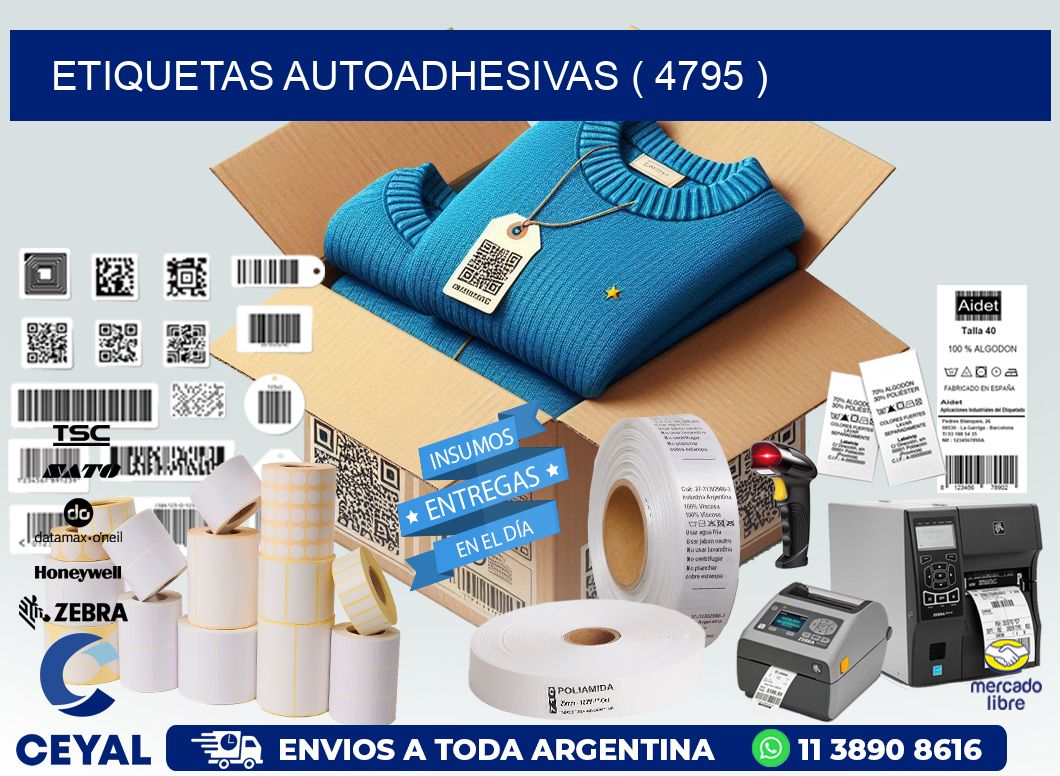 ETIQUETAS AUTOADHESIVAS ( 4795 )