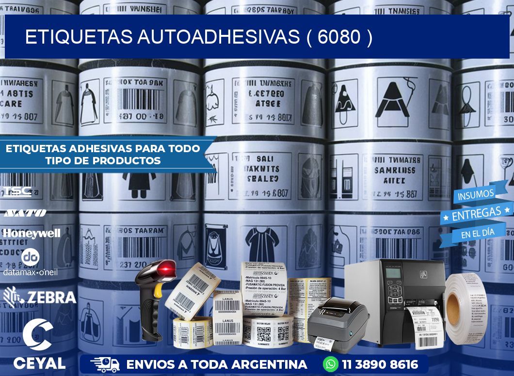 ETIQUETAS AUTOADHESIVAS ( 6080 )