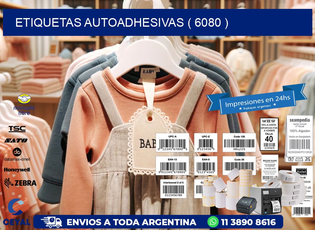 ETIQUETAS AUTOADHESIVAS ( 6080 )