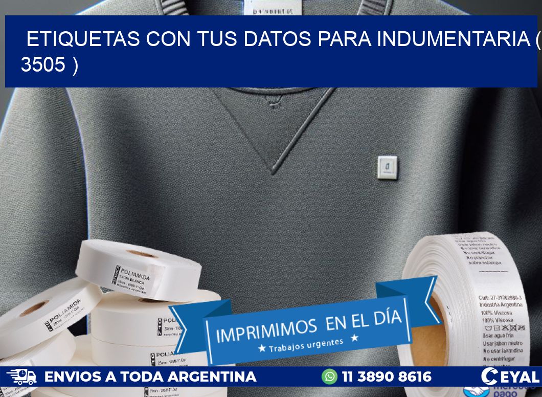 ETIQUETAS CON TUS DATOS PARA INDUMENTARIA ( 3505 )