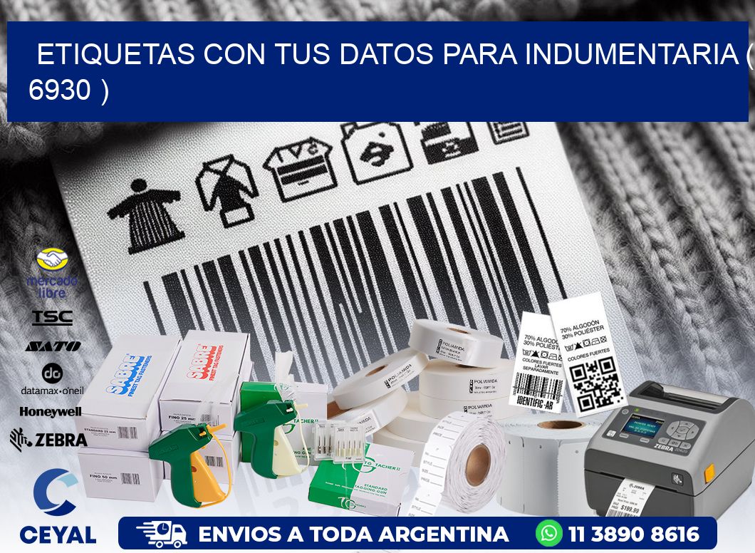 ETIQUETAS CON TUS DATOS PARA INDUMENTARIA ( 6930 )