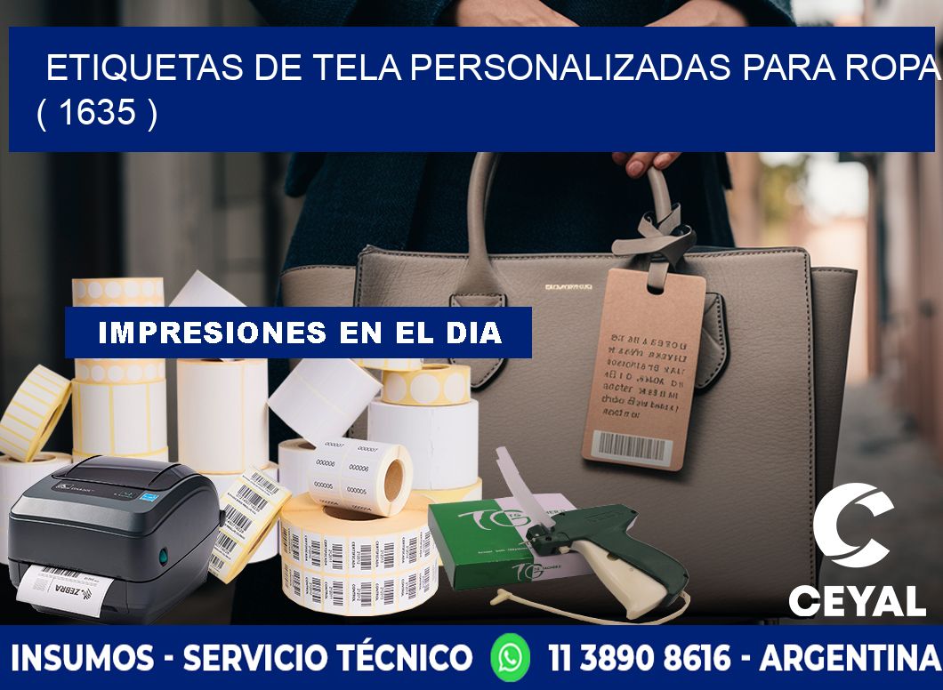 ETIQUETAS DE TELA PERSONALIZADAS PARA ROPA ( 1635 )