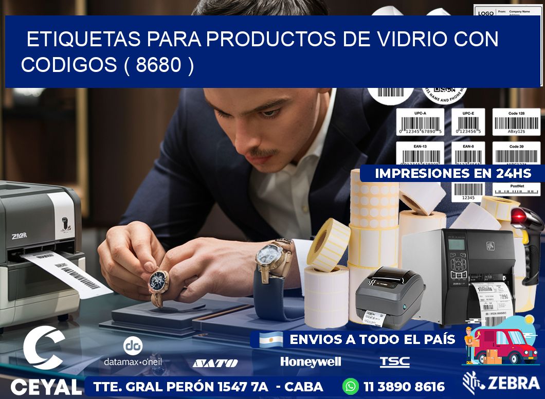 ETIQUETAS PARA PRODUCTOS DE VIDRIO CON CODIGOS ( 8680 )
