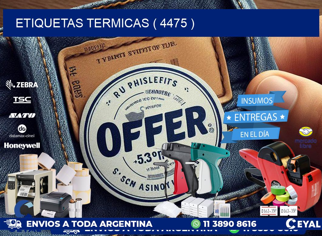 ETIQUETAS TERMICAS ( 4475 )