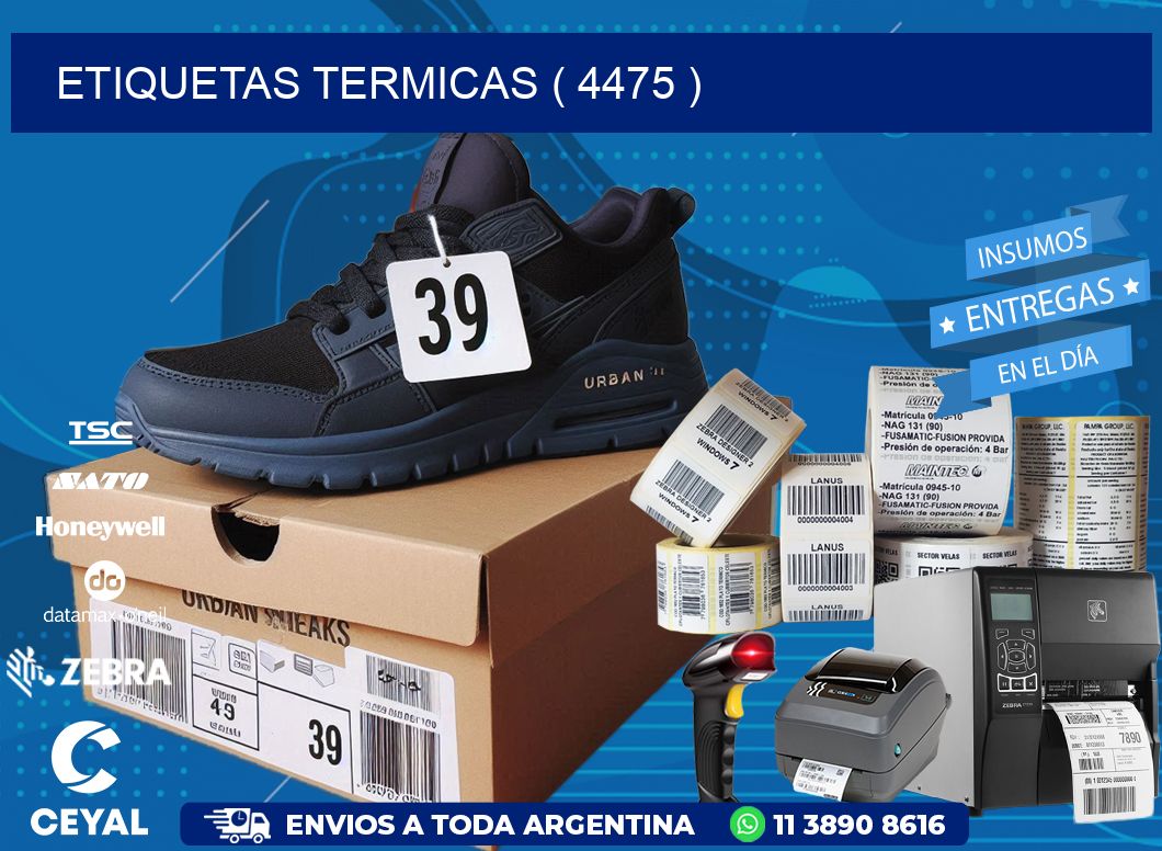 ETIQUETAS TERMICAS ( 4475 )