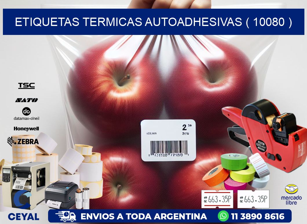 ETIQUETAS TERMICAS AUTOADHESIVAS ( 10080 )