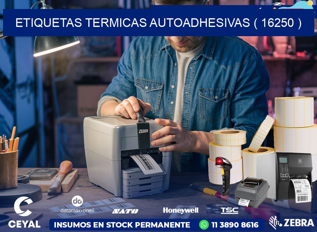 ETIQUETAS TERMICAS AUTOADHESIVAS ( 16250 )