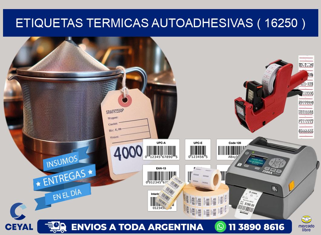 ETIQUETAS TERMICAS AUTOADHESIVAS ( 16250 )