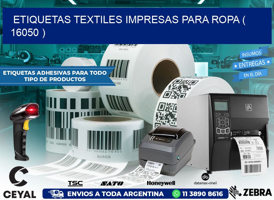 ETIQUETAS TEXTILES IMPRESAS PARA ROPA ( 16050 )