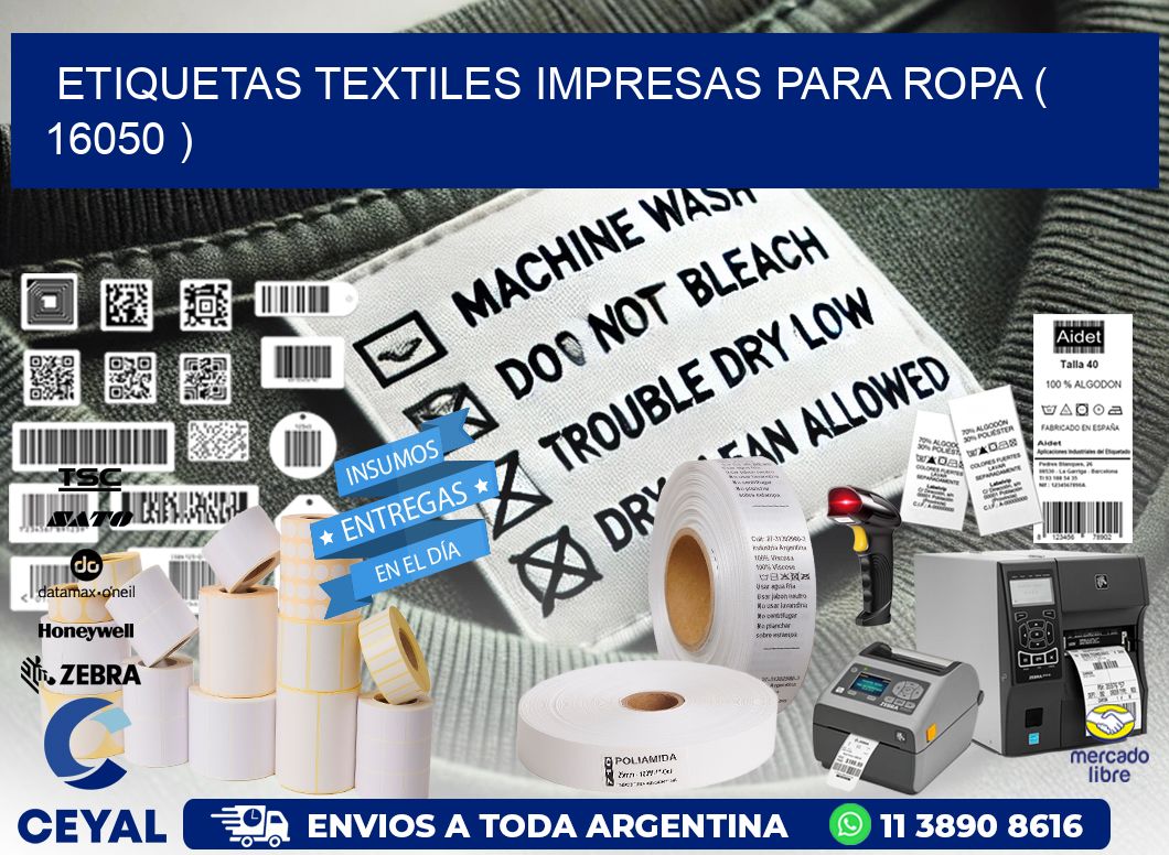 ETIQUETAS TEXTILES IMPRESAS PARA ROPA ( 16050 )