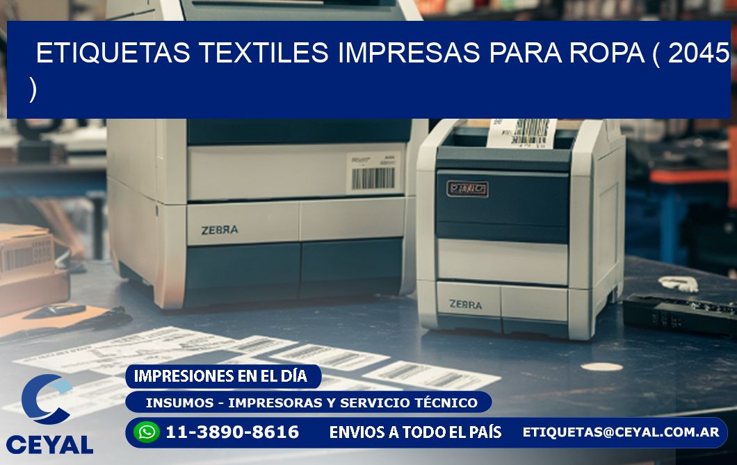 ETIQUETAS TEXTILES IMPRESAS PARA ROPA ( 2045 )