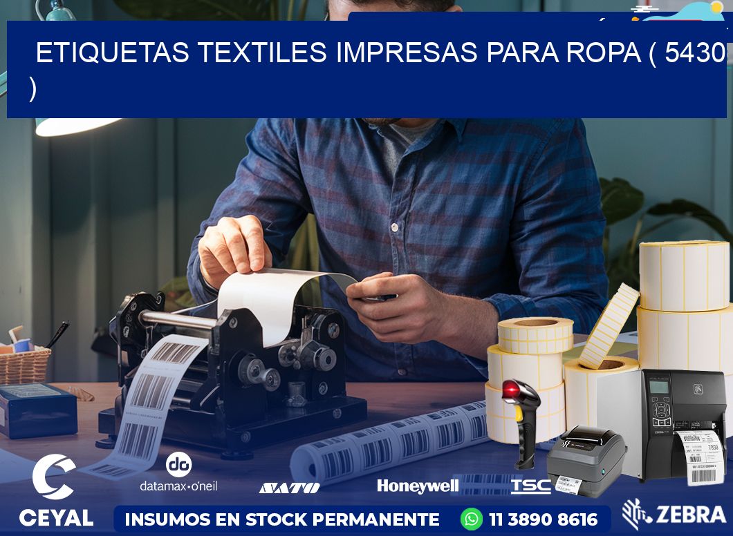 ETIQUETAS TEXTILES IMPRESAS PARA ROPA ( 5430 )