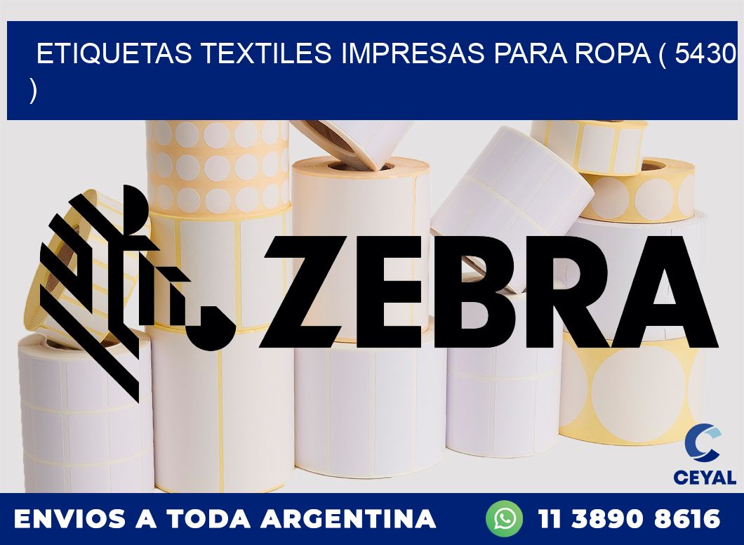 ETIQUETAS TEXTILES IMPRESAS PARA ROPA ( 5430 )