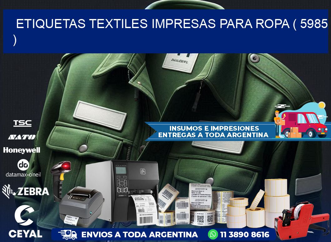 ETIQUETAS TEXTILES IMPRESAS PARA ROPA ( 5985 )