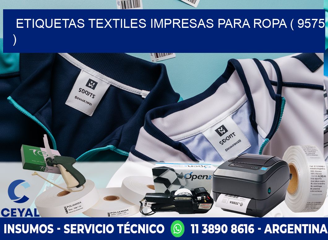 ETIQUETAS TEXTILES IMPRESAS PARA ROPA ( 9575 )