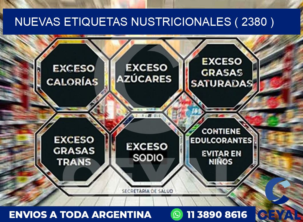 NUEVAS ETIQUETAS NUSTRICIONALES ( 2380 )