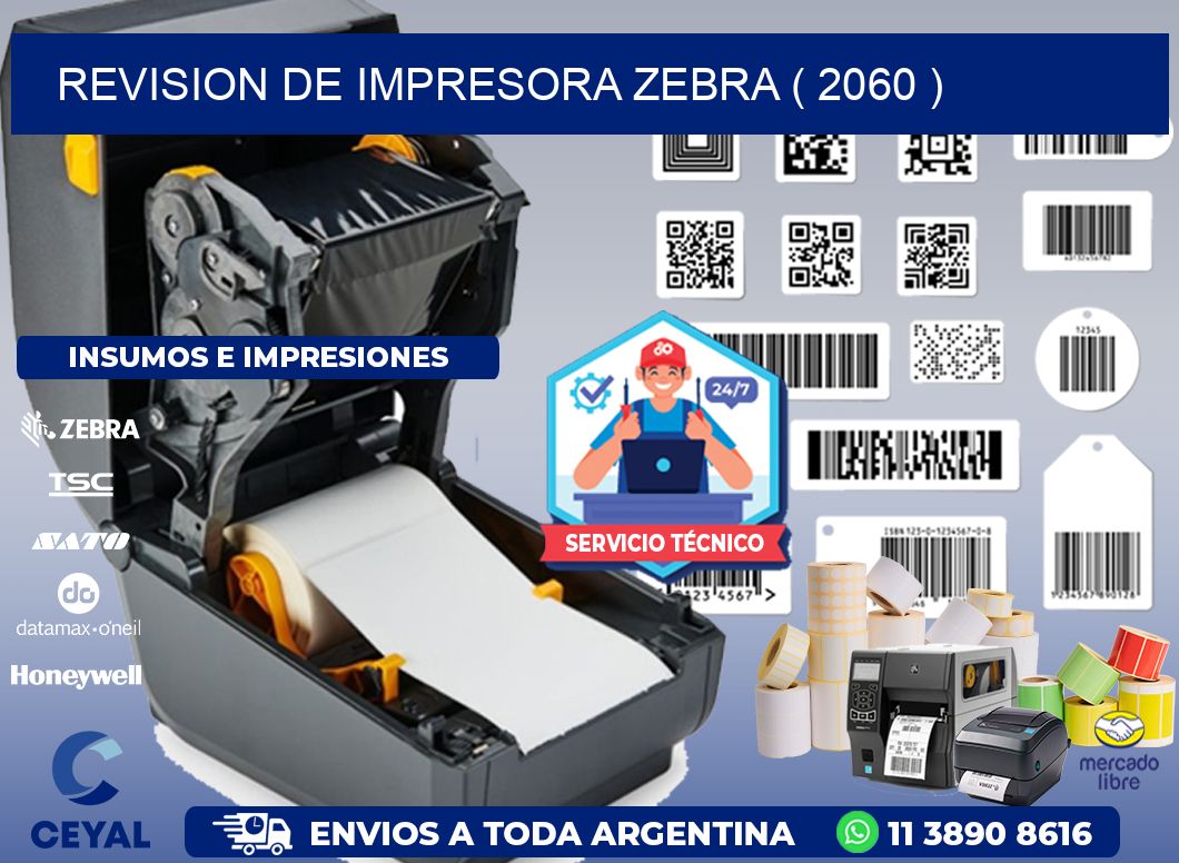 REVISION DE IMPRESORA ZEBRA ( 2060 )
