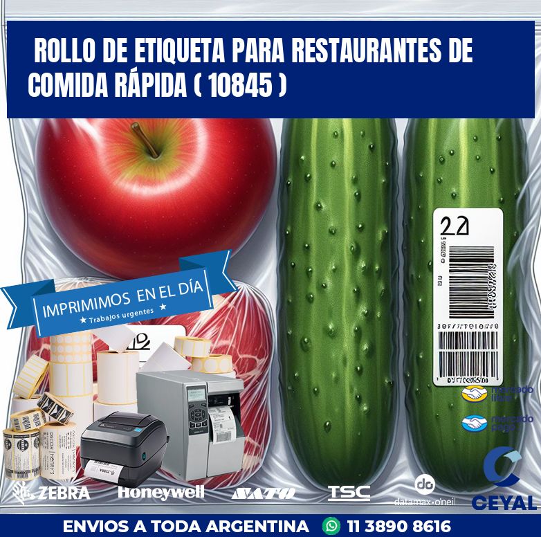 ROLLO DE ETIQUETA PARA RESTAURANTES DE COMIDA RÁPIDA ( 10845 )