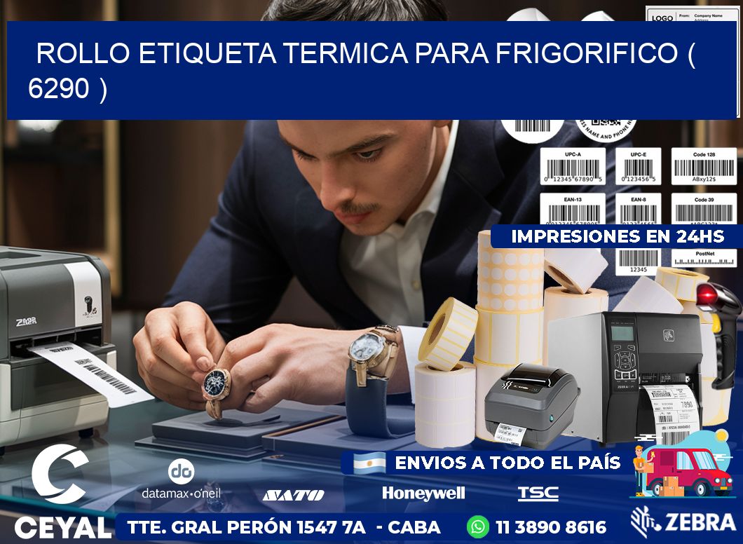 ROLLO ETIQUETA TERMICA PARA FRIGORIFICO ( 6290 )
